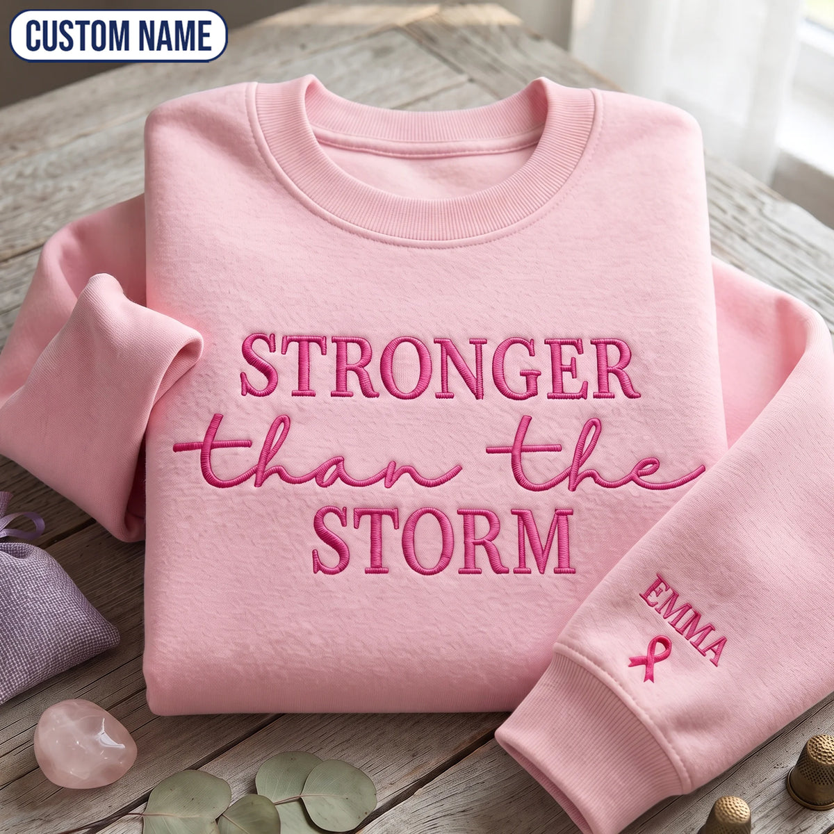 Personalized Stronger Than The Storm Embroidered Unisex Crewneck Sweatshirt, Pink Ribbon Awareness Gift