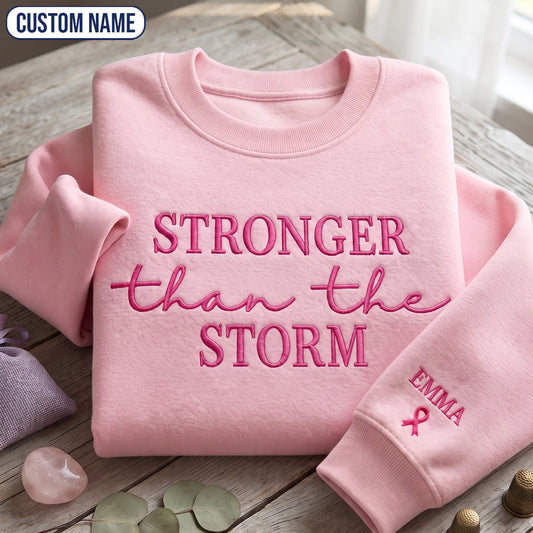 Personalized Stronger Than The Storm Embroidered Unisex Crewneck Sweatshirt, Pink Ribbon Awareness Gift