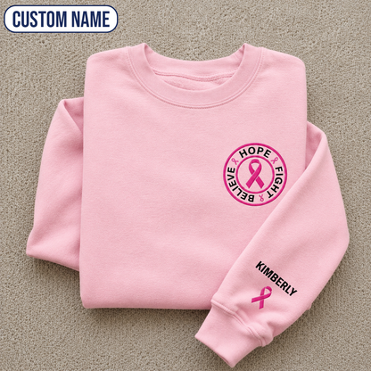 Personalized Believe Hope and Fight Embroidered Unisex Crewneck Sweatshirt, Pink Ribbon Awareness Gift