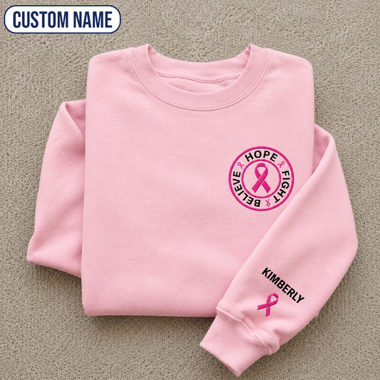 Personalized Believe Hope and Fight Embroidered Unisex Crewneck Sweatshirt, Pink Ribbon Awareness Gift