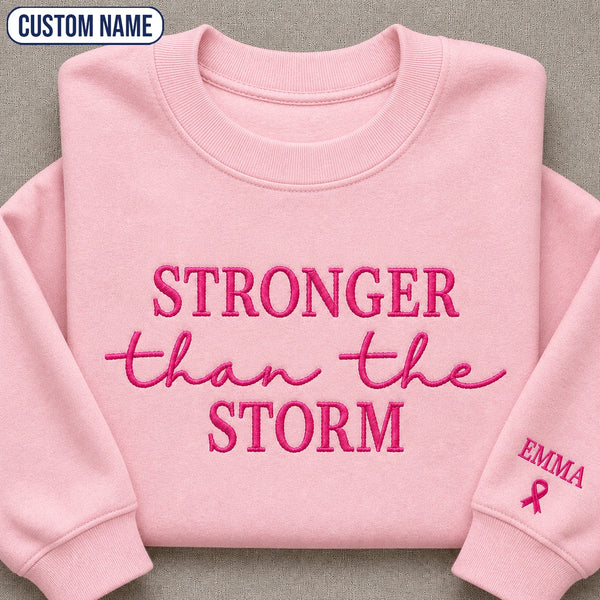 Personalized Stronger Than The Storm Embroidered Unisex Crewneck Sweatshirt, Pink Ribbon Awareness Gift