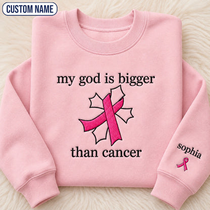 Personalized My God Is Bigger Embroidered Unisex Crewneck Sweatshirt, Pink Ribbon Awareness Gift