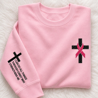 I Can Do All Things Through Christ Who Strengthens Me Embroidered Unisex Crewneck Sweatshirt, Pink Ribbon Awareness Gift