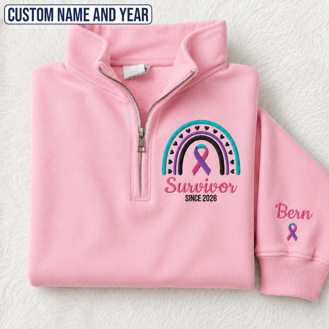 Personalized Teal-Pink-Blue Ribbon Inspired Name & Year Embroidered Unisex Quarter Zip Sweatshirt, Awareness Gift