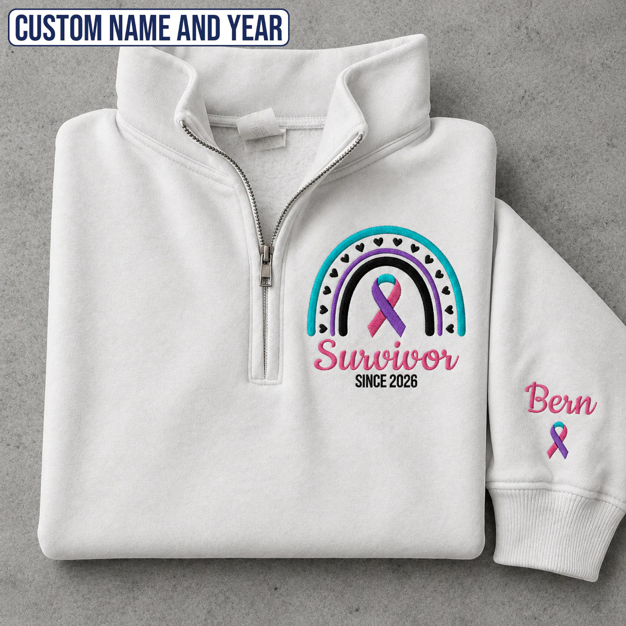 Personalized Teal-Pink-Blue Ribbon Inspired Name & Year Embroidered Unisex Quarter Zip Sweatshirt, Awareness Gift