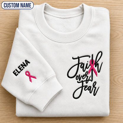 Personalized Faith Over Fear Embroidered Unisex Crewneck Sweatshirt, Pink Ribbon Awareness Gift