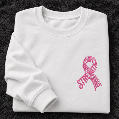 Hope Love Strength Courage Pink Ribbon Embroidered Unisex Crewneck Sweatshirt, Awareness Gift