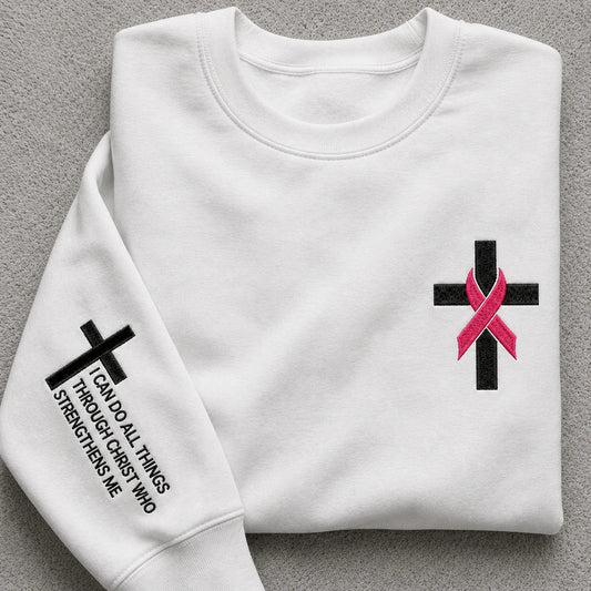 I Can Do All Things Through Christ Who Strengthens Me Embroidered Unisex Crewneck Sweatshirt, Pink Ribbon Awareness Gift