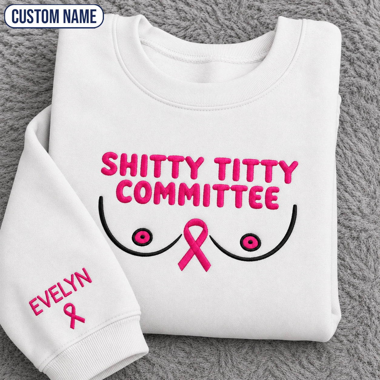 Personalized Shitty Titty Committee Embroidered Unisex Crewneck Sweatshirt, Pink Ribbon Awareness Gift