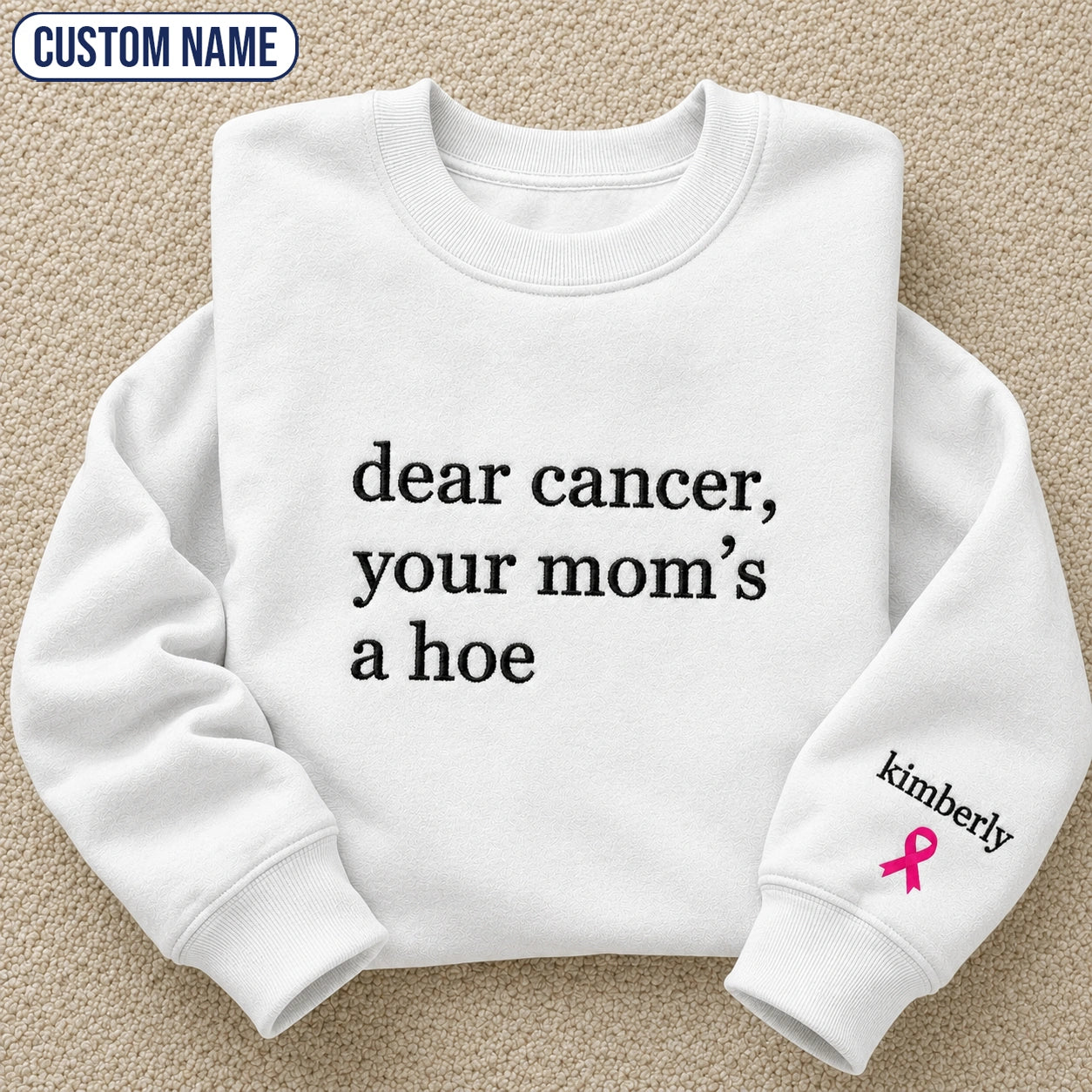 Personalized Sassy Your Mom’s Quote Embroidered Unisex Crewneck Sweatshirt, Pink Ribbon Awareness Gift