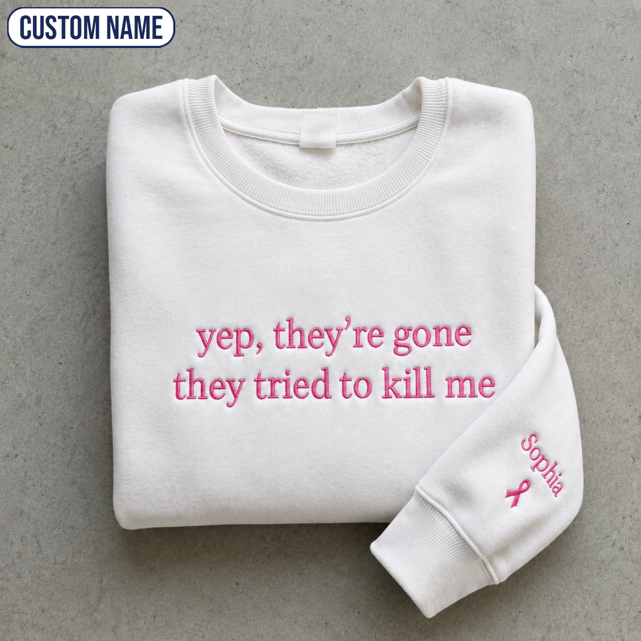 Personalized Yep They’re Gone Pink Ribbon Embroidered Unisex Crewneck Sweatshirt, Awareness Gift