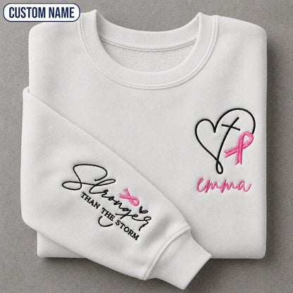 Personalized Stronger Than The Storm Embroidered Unisex Crewneck Sweatshirt, Pink Ribbon Awareness Gift