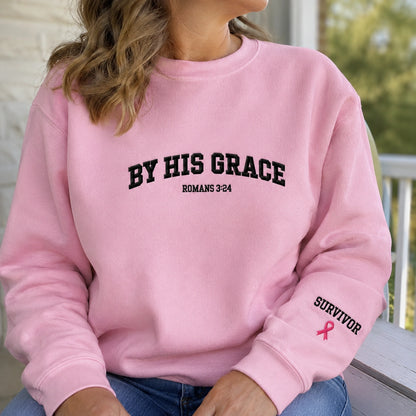 By His Grace Embroidered Unisex Crewneck Sweatshirt, Pink Ribbon Awareness Gift