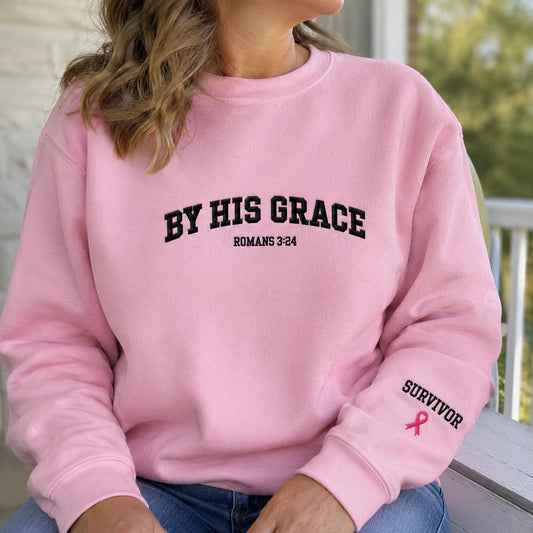 By His Grace Embroidered Unisex Crewneck Sweatshirt, Pink Ribbon Awareness Gift