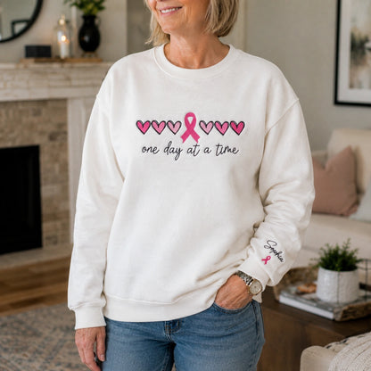 Personalized One Day At A Time Embroidered Unisex Crewneck Sweatshirt, Pink Ribbon Awareness Gift
